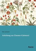 Anleitung zur Zimmer-Gärtnerei