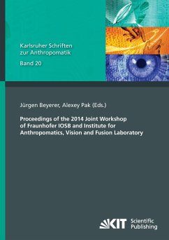 Proceedings of the 2014 Joint Workshop of Fraunhofer IOSB and Institute for Anthropomatics, Vision and Fusion Laboratory - Beyerer, Jürgen