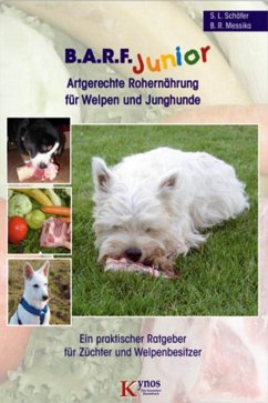 B.A.R.F. Junior - Artgerechte Rohernährung für Welpen und Junghunde (eBook, PDF) - Schäfer, Sabine L.; Messika, Barbara R.