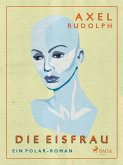 Die Eisfrau (eBook, ePUB)
