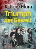 Triumph der Gewalt (eBook, ePUB)