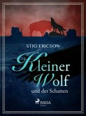 Kleiner Wolf und der Schatten (eBook, ePUB)
