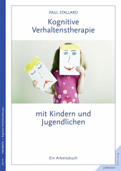Kognitive Verhaltenstherapie mit Kindern und Jugendlichen (eBook, PDF) - Stallard, Paul