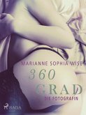 360 Grad - Die Fotografin (Erotische Geschichten, Band 9) (eBook, ePUB)