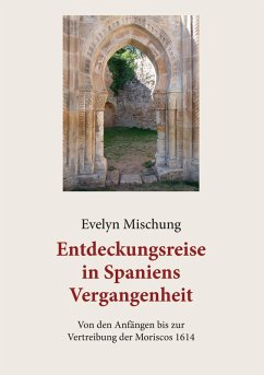 Entdeckungsreise in Spaniens Vergangenheit (eBook, ePUB)