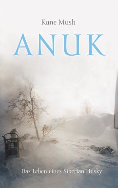 Anuk (eBook, ePUB) - Mush, Kune