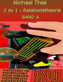 2 zu 1 - Relationstheorie Band A (eBook, ePUB) 2 zu 1 - Relationstheorie Band A (eBook, ePUB)