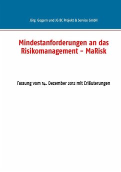 Mindestanforderungen an das Risikomanagement - MaRisk (eBook, ePUB) - Gogarn, Jörg; JG BC Projekt & Service GmbH