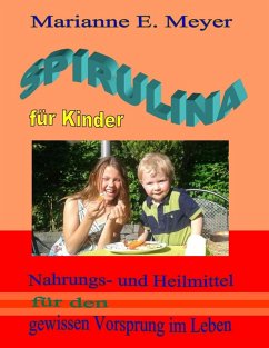 Spirulina für Kinder (eBook, ePUB) - Meyer, Marianne E.