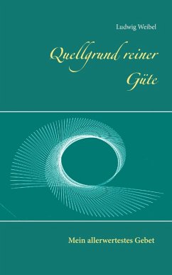 Quellgrund reiner Güte (eBook, ePUB)