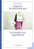 Kognitive Verhaltenstherapie mit Kindern und Jugendlichen (eBook, ePUB)