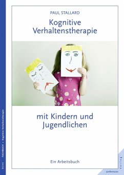Kognitive Verhaltenstherapie mit Kindern und Jugendlichen (eBook, ePUB) - Stallard, Paul