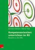 Kompetenzorientiert unterrichten im RU