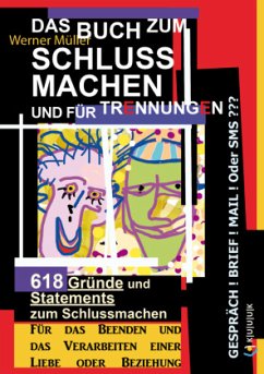 Das Buch zum Schluss Machen und für Trennungen - Müller, Werner