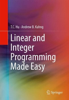 Linear and Integer Programming Made Easy - Hu, T. C.;Kahng, Andrew B.