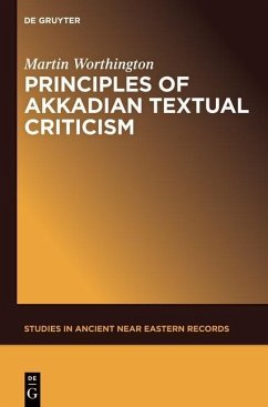 Principles of Akkadian Textual Criticism (eBook, PDF) - Worthington, Martin