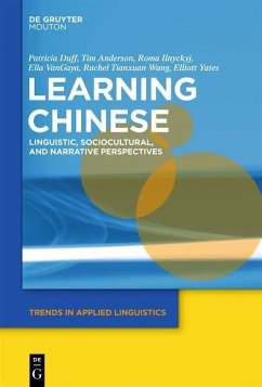 Learning Chinese (eBook, PDF) - Duff, Patricia; Anderson, Timothy; Ilnyckyj, Roma; Lester, Ella; Wang, Rachel; Yates, Elliott