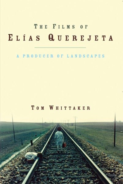 The Films of Elias Querejeta (eBook, ePUB) The Films of Elias Querejeta (eBook, ePUB)