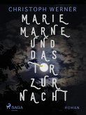 Marie Marne und das Tor zur Nacht (eBook, ePUB)