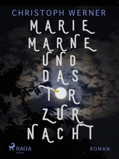 Marie Marne und das Tor zur Nacht (eBook, ePUB) - Werner, Christoph