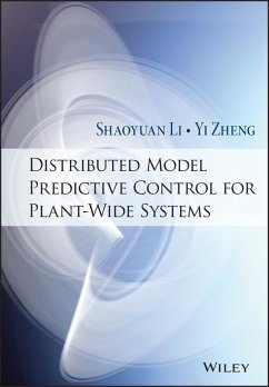 Distributed Model Predictive Control for Plant-Wide Systems (eBook, PDF) - Li, Shaoyuan; Zheng, Yi
