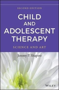 Child and Adolescent Therapy (eBook, ePUB) - Shapiro, Jeremy P.