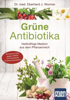 Grüne Antibiotika (eBook, PDF) - Wormer, Eberhard J.