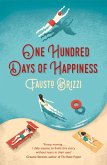 One Hundred Days of Happiness (eBook, ePUB) One Hundred Days of Happiness (eBook, ePUB)