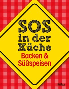 SOS in der Küche: Backen & Süßspeisen (eBook, ePUB)