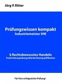 Prüfungswissen kompakt für Industriemeister IHK (eBook, ePUB)