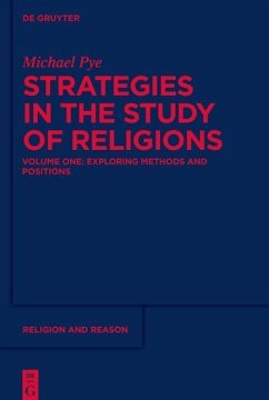Strategies in the Study of Religions (eBook, PDF) - Pye, Michael