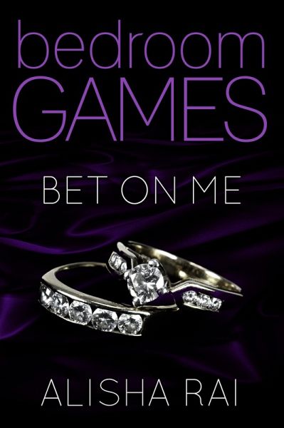 Bet On Me (Bedroom Games, #3) (eBook, ePUB) Bet On Me (Bedroom Games, #3) (eBook, ePUB)