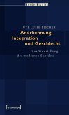 Anerkennung, Integration und Geschlecht (eBook, PDF)