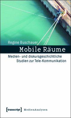 Mobile Räume (eBook, PDF) - Buschauer, Regine