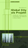 Global City als Projekt (eBook, PDF)