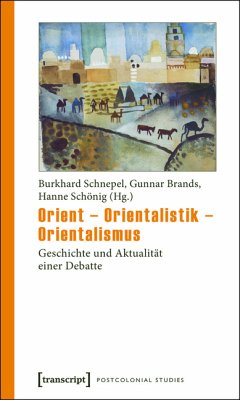 Orient - Orientalistik - Orientalismus (eBook, PDF)