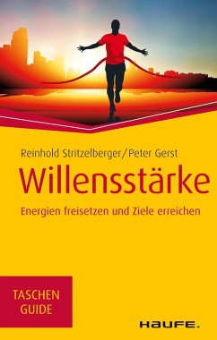 Willensstärke (eBook, ePUB) - Stritzelberger, Reinhold; Gerst, Peter