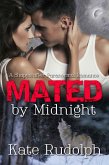 Mated by Midnight: A Shapeshifter Paranormal Romance (eBook, ePUB) Mated by Midnight: A Shapeshifter Paranormal Romance (eBook, ePUB)