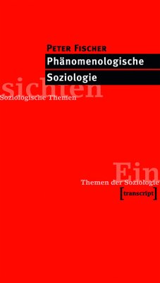 Phänomenologische Soziologie (eBook, PDF) - Fischer, Peter