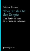Theater als Ort der Utopie (eBook, PDF)