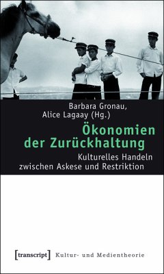 Ökonomien der Zurückhaltung (eBook, PDF)