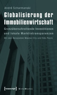 Globalisierung der Immobilienwirtschaft (eBook, PDF) - Scharmanski, André