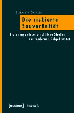 Die riskierte Souveränität (eBook, PDF) - Sattler, Elisabeth