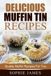 Delicious Muffin Tin Recipes: Quality... - Bild 1