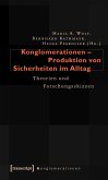 Konglomerationen - Produktion von Sicherheiten im Alltag (eBook, PDF)