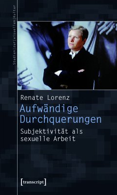 Aufwändige Durchquerungen (eBook, PDF) - Lorenz, Renate