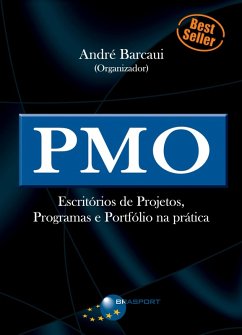 PMO - Escritórios de Projetos, Programas e Portfólio na prática (eBook, PDF) - Barcaui, André B.
