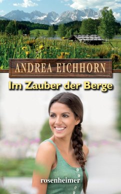 Im Zauber der Berge (eBook, ePUB) - Eichhorn, Andrea
