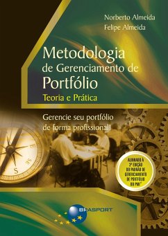 Metodologia de Gerenciamento de Portfólio - Teoria e Prática (eBook, PDF) - de Almeida, Norberto Oliveira; Almeida, Felipe Azevedo