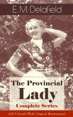 The Provincial Lady - Complete Series (All 5 Novels With Original Illustrations) (eBook, ePUB)